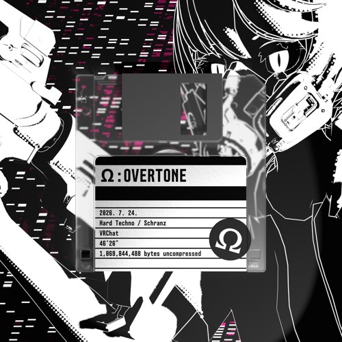 Cover art for [HARD TECHNO / SCHRANZ MIX] Ω:OVERTONE (2026. 7. 24.) by Dalgona.