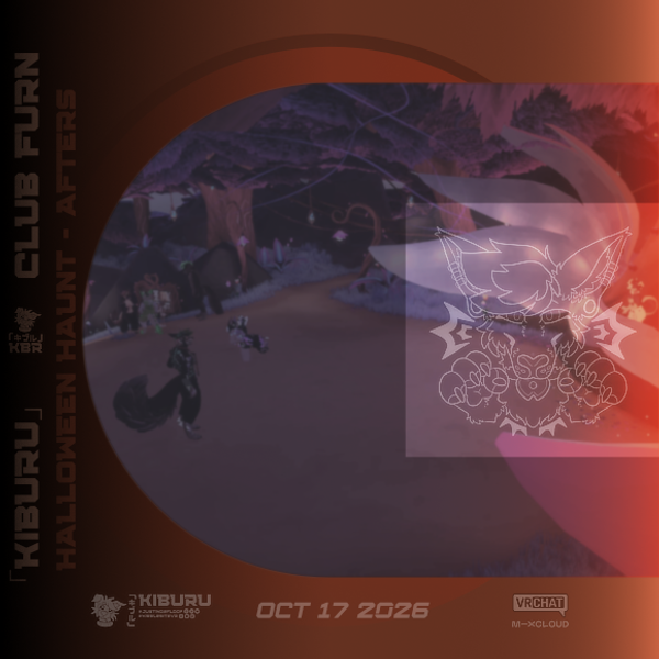 Cover art for Kibble Bits Radio At Club Furn Halloween Haunt Afters - Oct 2026 by 「KIBURU」 KBR
